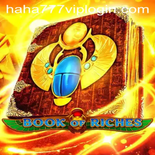 Exploring the Excitement of BookofRiches and the Allure of haha 777 VIP Login