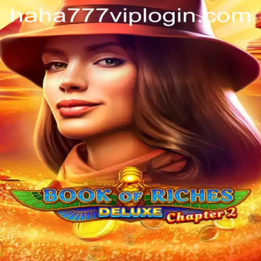 Book of Riches Deluxe Chapter 2: A Thrilling Adventure Awaits