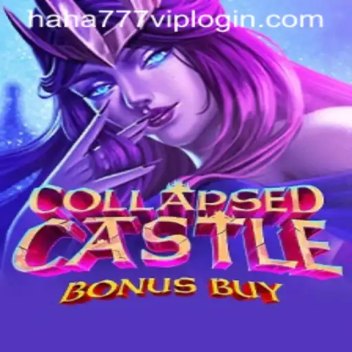 Explore the Thrills of CollapsedCastleBonusBuy with a Special Focus on 'haha 777 vip login'