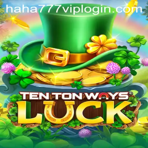 Exploring the Enchanting World of TenTonWaysLuck: A New Era in Gaming